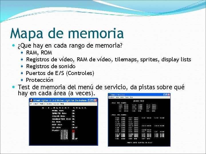 Mapa de memoria ¿Que hay en cada rango de memoria? RAM, ROM Registros de