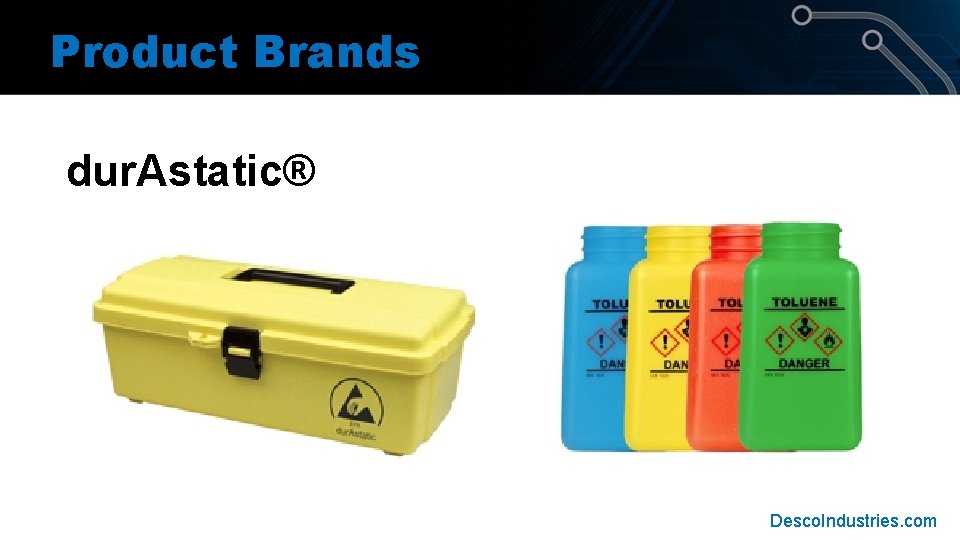 Product Brands dur. Astatic® Desco. Industries. com Product Brands dur. Astatic® Desco. Industries. com