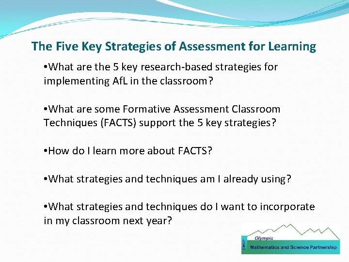 The Five Key Strategies of Assessment for Learning • What are the 5 key