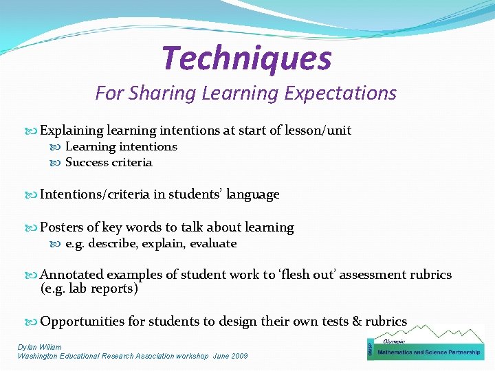 Techniques For Sharing Learning Expectations Explaining learning intentions at start of lesson/unit Learning intentions