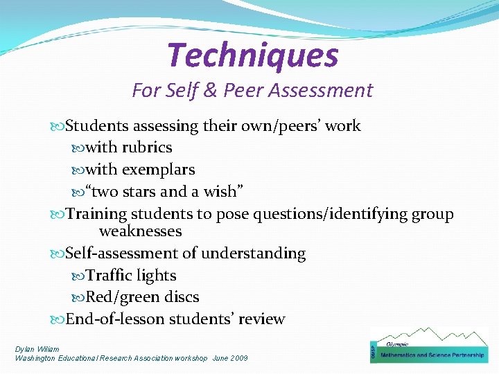 Techniques For Self & Peer Assessment Students assessing their own/peers’ work with rubrics with