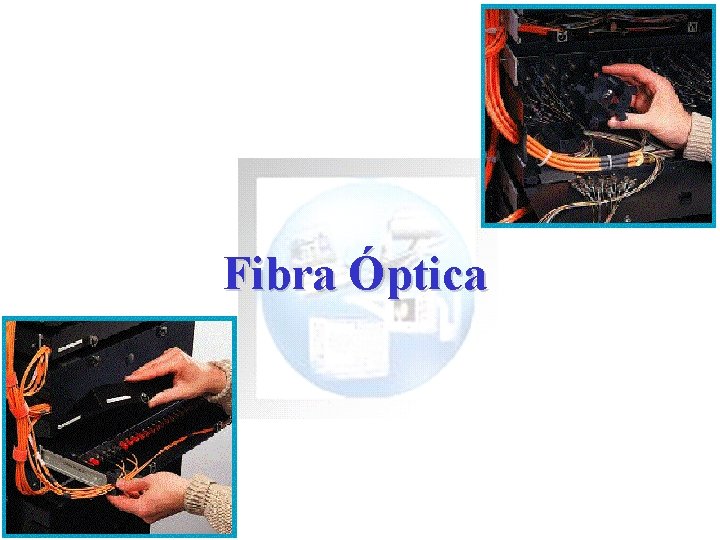 Fibra Óptica 