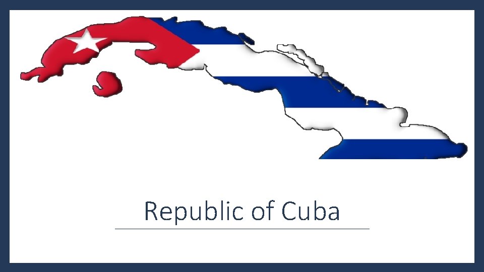 Republic of Cuba 