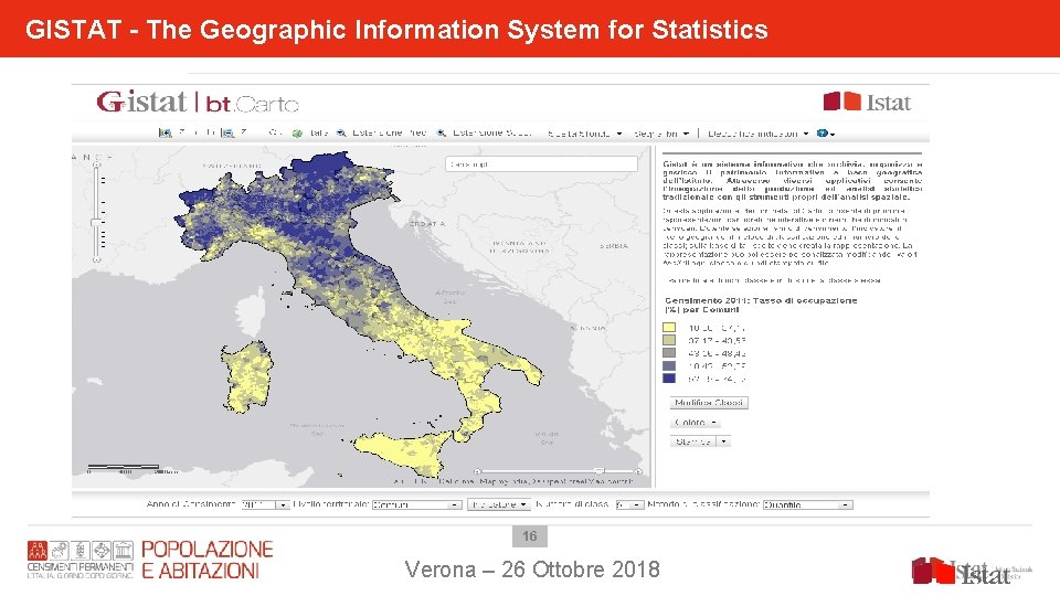 GISTAT - The Geographic Information System for Statistics 16 Verona – 26 Ottobre 2018