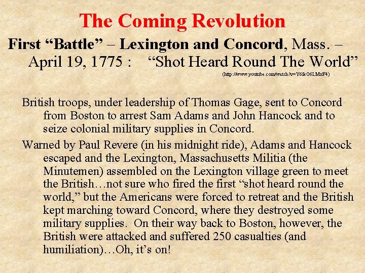 The Coming Revolution First “Battle” – Lexington and Concord, Mass. – April 19, 1775