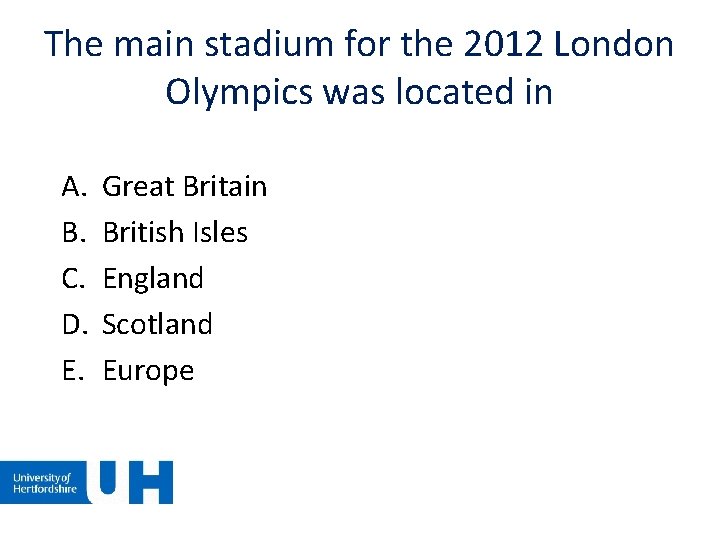 The main stadium for the 2012 London Olympics was located in A. B. C. The main stadium for the 2012 London Olympics was located in A. B. C.
