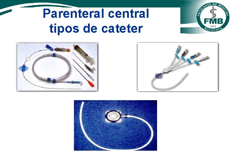 Parenteral central tipos de cateter 
