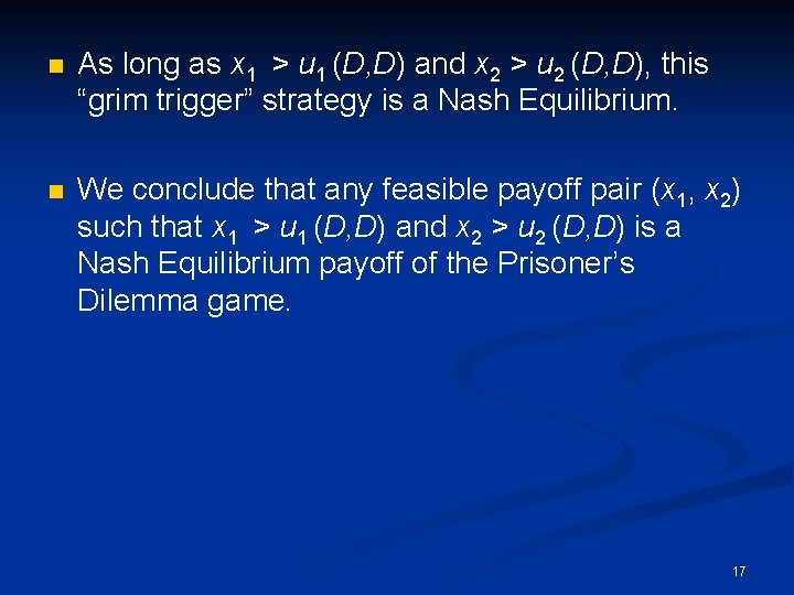 n As long as x 1 > u 1 (D, D) and x 2