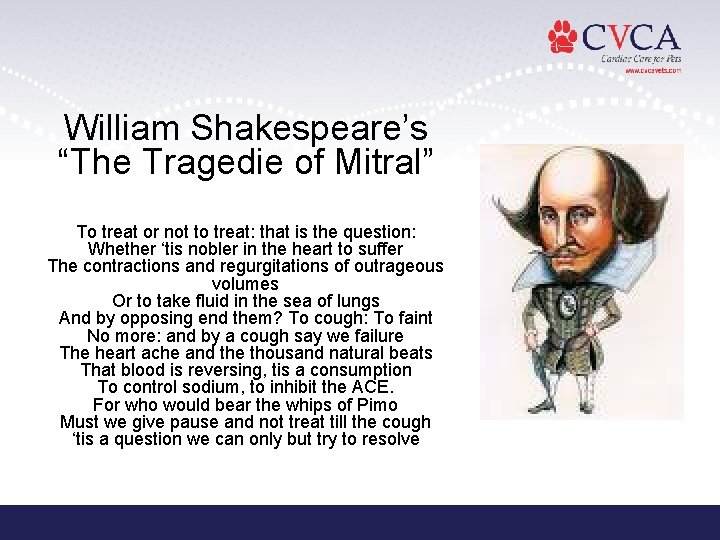 William Shakespeare’s “The Tragedie of Mitral” To treat or not to treat: that is