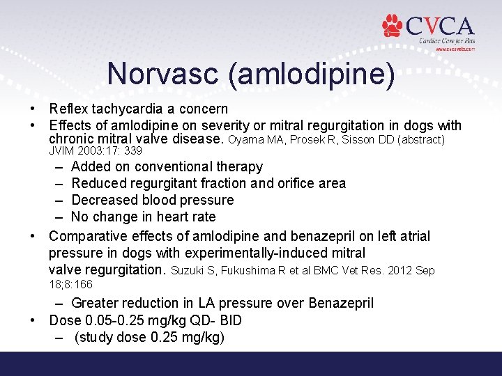 Norvasc (amlodipine) • Reflex tachycardia a concern • Effects of amlodipine on severity or