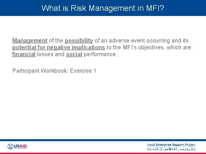 What is Risk Management in MFI? Management of the possibility of an adverse event