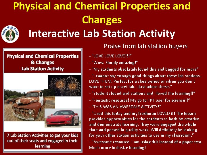 Physical and Chemical Properties and Changes Interactive Lab Station Activity Praise from lab station