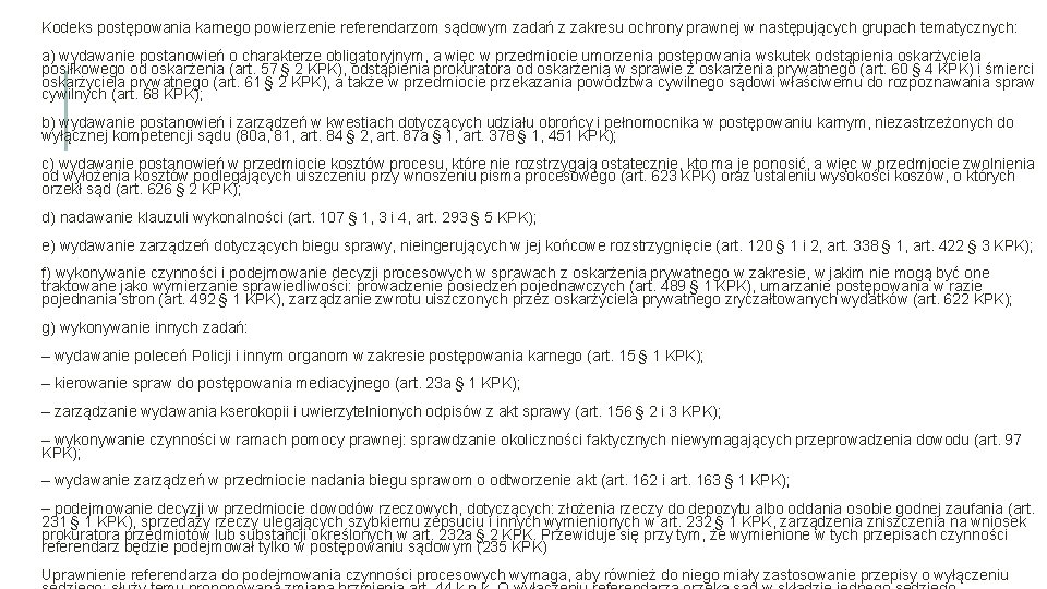 Kodeks postępowania karnego powierzenie referendarzom sądowym zadań z zakresu ochrony prawnej w następujących grupach