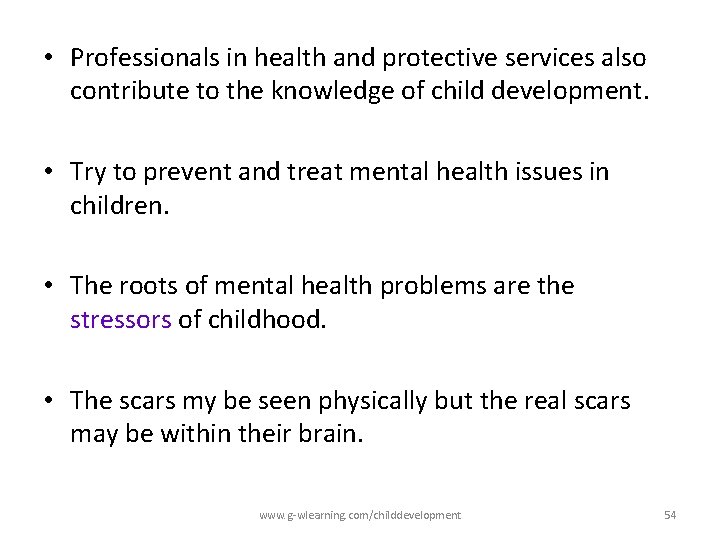• Professionals in health and protective services also contribute to the knowledge of • Professionals in health and protective services also contribute to the knowledge of