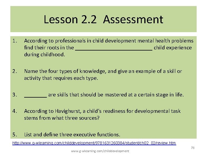 Lesson 2. 2 Assessment 1. According to professionals in child developmental health problems find Lesson 2. 2 Assessment 1. According to professionals in child developmental health problems find