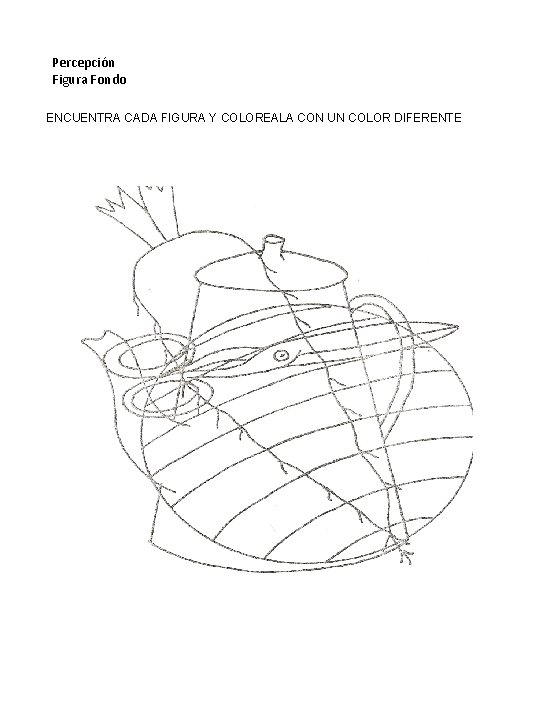 Percepción Figura Fondo ENCUENTRA CADA FIGURA Y COLOREALA CON UN COLOR DIFERENTE 