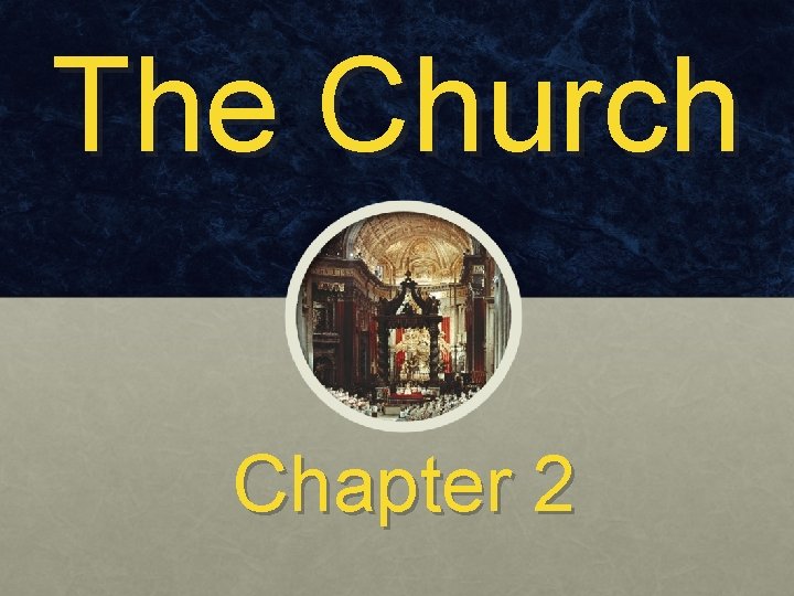 The Church Chapter 2 