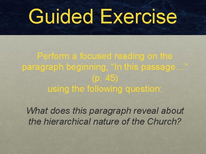 Guided Exercise Perform a focused reading on the paragraph beginning, “In this passage…” (p. Guided Exercise Perform a focused reading on the paragraph beginning, “In this passage…” (p.