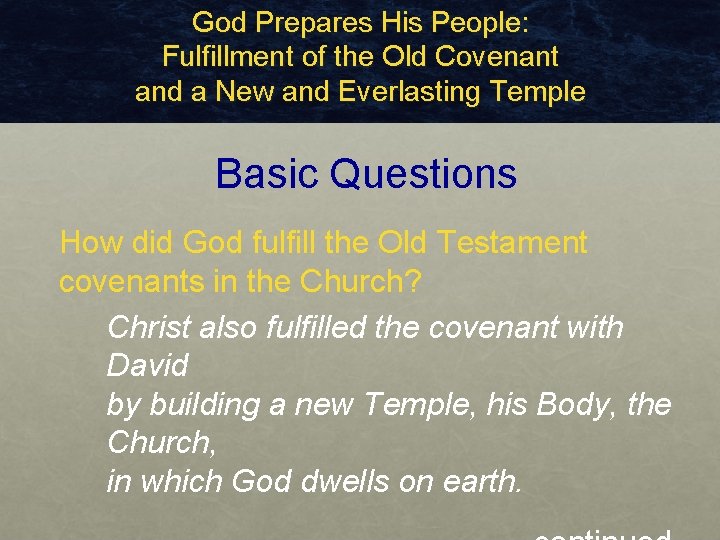 God Prepares His People: Fulfillment of the Old Covenant and a New and Everlasting