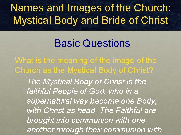 Names and Images of the Church: Mystical Body and Bride of Christ Basic Questions