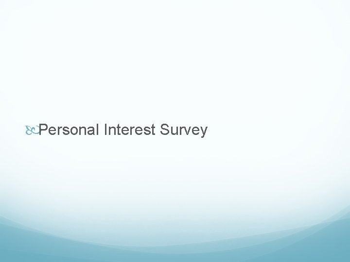  Personal Interest Survey 