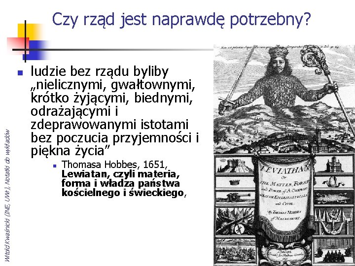 Czy rząd jest naprawdę potrzebny? Witold Kwaśnicki (INE, UWr), Notatki do wykładów n ludzie