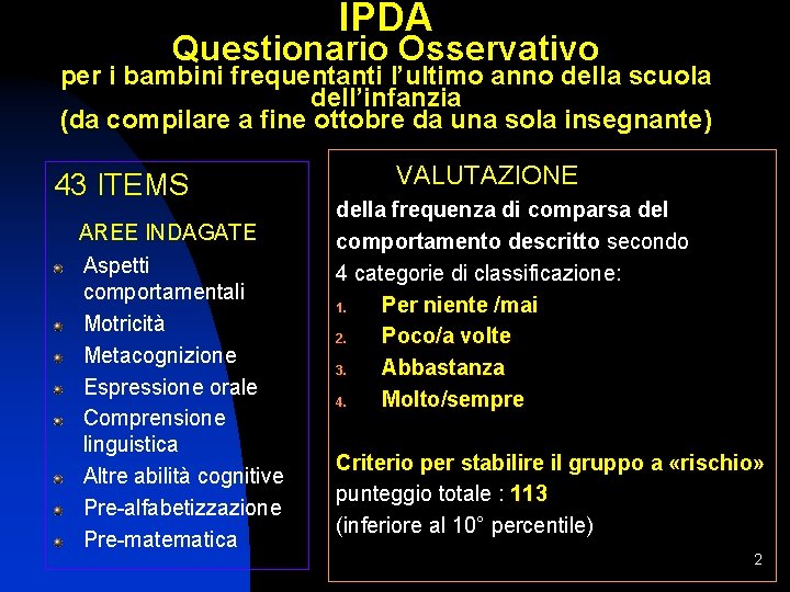 IPDA Questionario Osservativo per i bambini frequentanti l’ultimo anno della scuola dell’infanzia (da compilare