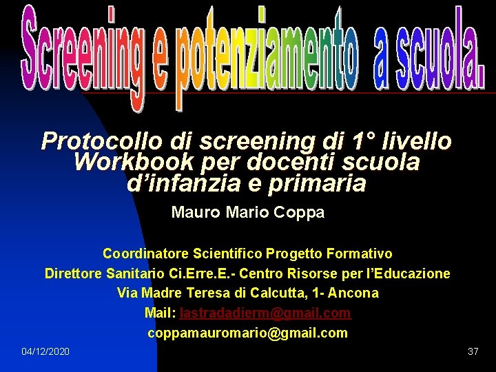 Protocollo di screening di 1° livello Workbook per docenti scuola d’infanzia e primaria Mauro