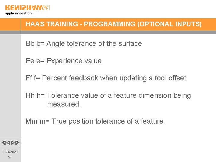 apply innovation HAAS TRAINING - PROGRAMMING (OPTIONAL INPUTS) Bb b= Angle tolerance of the