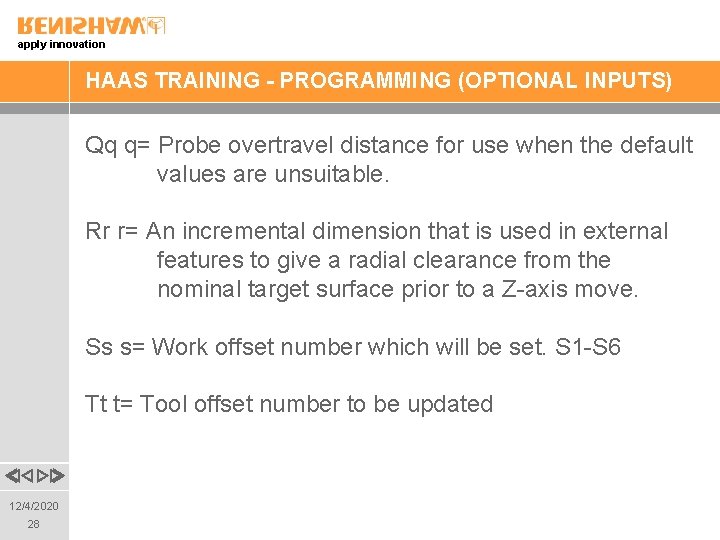 apply innovation HAAS TRAINING - PROGRAMMING (OPTIONAL INPUTS) Qq q= Probe overtravel distance for