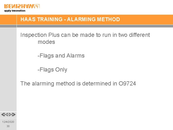 apply innovation HAAS TRAINING - ALARMING METHOD Inspection Plus can be made to run