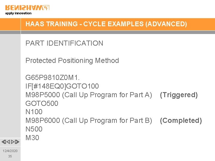 apply innovation HAAS TRAINING - CYCLE EXAMPLES (ADVANCED) PART IDENTIFICATION Protected Positioning Method G