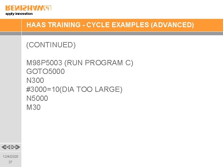 apply innovation HAAS TRAINING - CYCLE EXAMPLES (ADVANCED) (CONTINUED) M 98 P 5003 (RUN