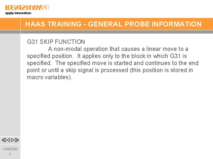 apply innovation HAAS TRAINING - GENERAL PROBE INFORMATION G 31 SKIP FUNCTION A non-modal