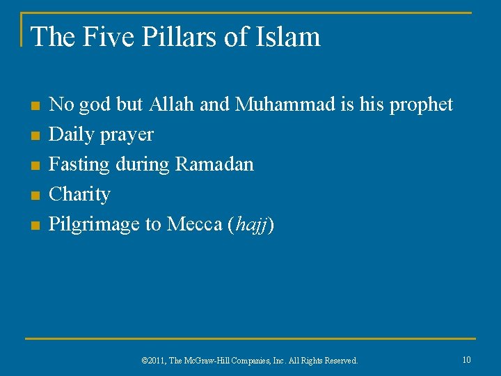 The Five Pillars of Islam n n n No god but Allah and Muhammad