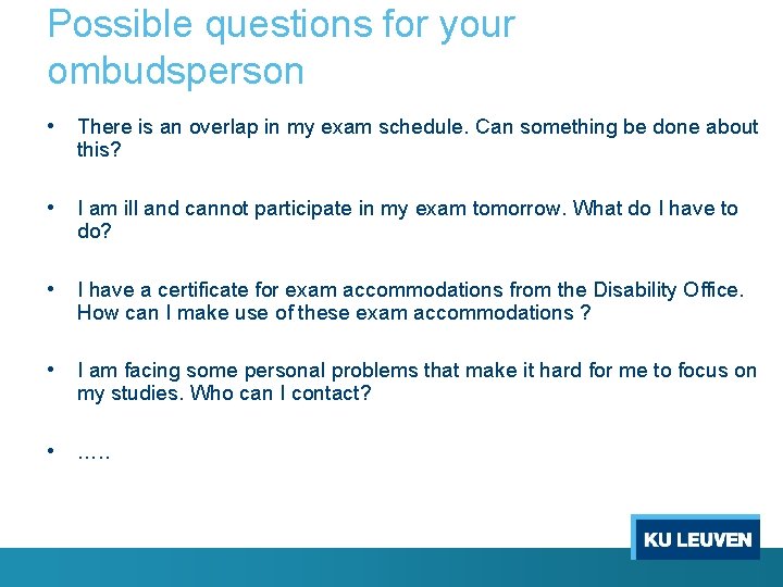 Possible questions for your ombudsperson • There is an overlap in my exam schedule.