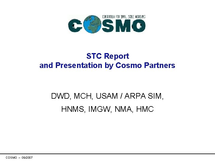 STC Report and Presentation by Cosmo Partners DWD, MCH, USAM / ARPA SIM, HNMS,