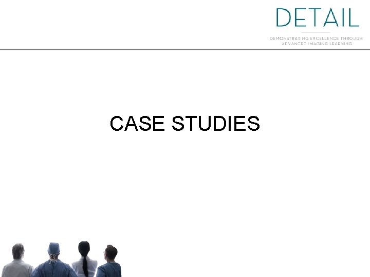CASE STUDIES CASE STUDIES