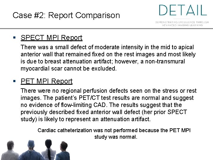 Case #2: Report Comparison § SPECT MPI Report There was a small defect of Case #2: Report Comparison § SPECT MPI Report There was a small defect of