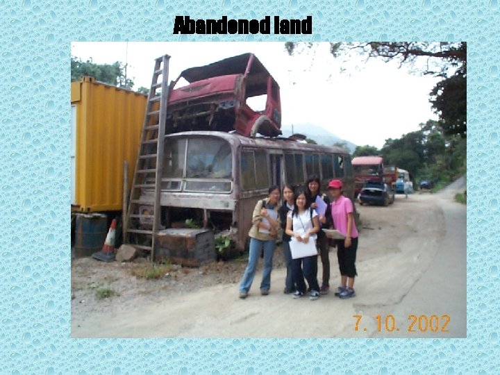 Abandoned land 