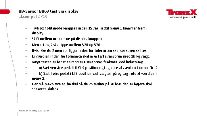 BB-Sensor BB 03 test via display Eksempel DP 10 • • • Tryk og