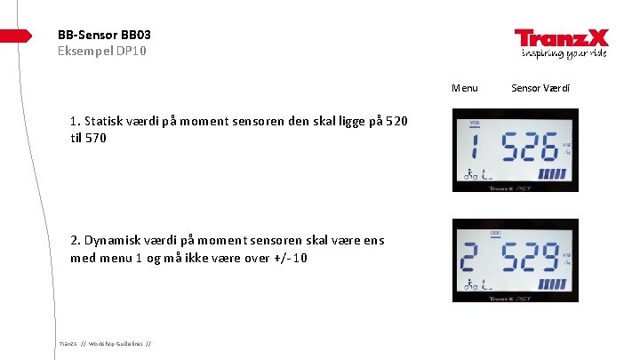 BB-Sensor BB 03 Eksempel DP 10 Menu 1. Statisk værdi på moment sensoren den