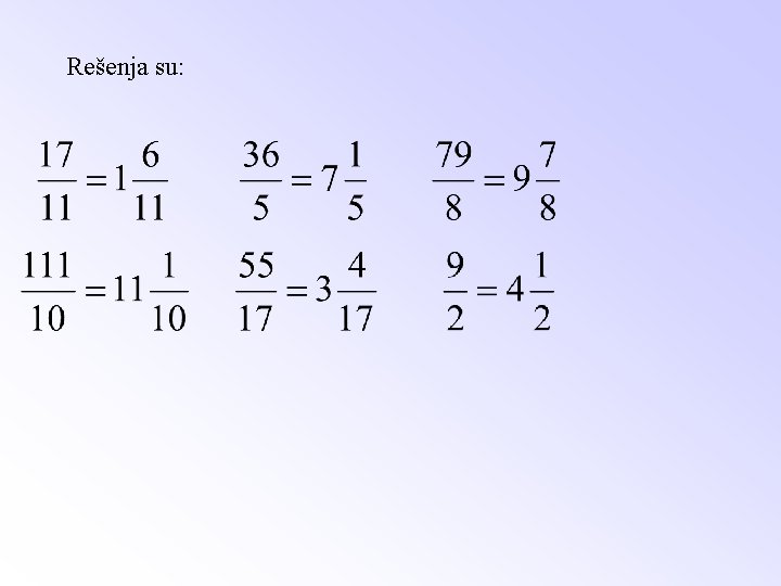 Rešenja su: 
