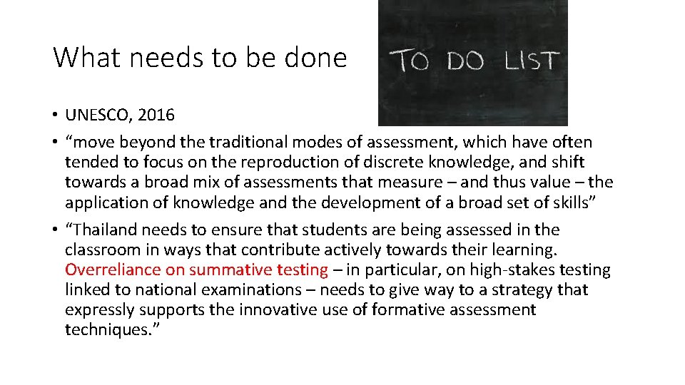 What needs to be done • UNESCO, 2016 • “move beyond the traditional modes