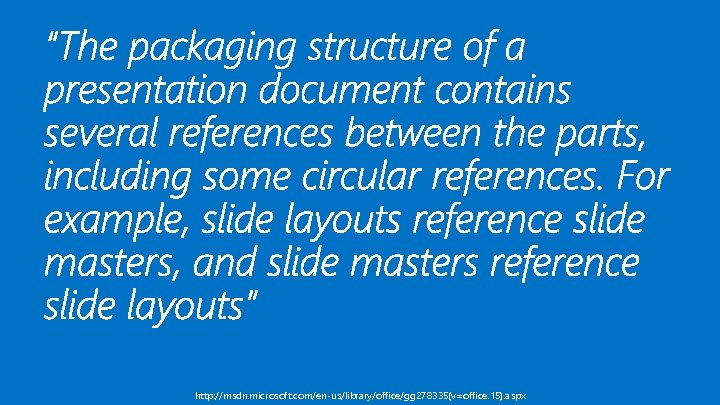 http: //msdn. microsoft. com/en-us/library/office/gg 278335(v=office. 15). aspx http: //msdn. microsoft. com/en-us/library/office/gg 278335(v=office. 15). aspx