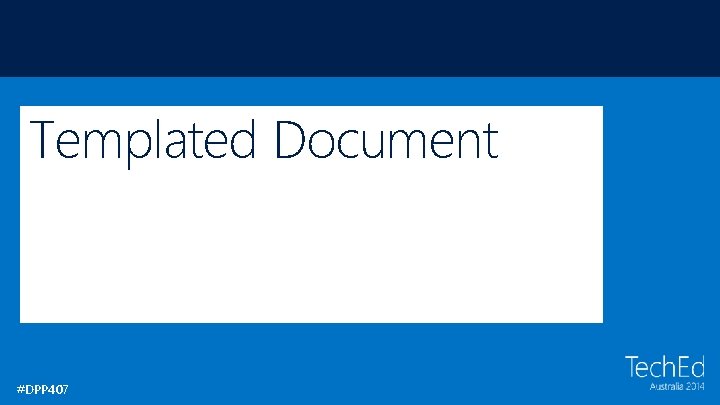 Templated Document #DPP 407 Templated Document #DPP 407