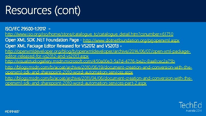 http: //www. iso. org/iso/home/store/catalogue_tc/catalogue_detail. htm? csnumber=61750 http: //www. dotnetfoundation. org/prjopenxml. aspx http: //openxmldeveloper. org/blog/b/openxmldeveloper/archive/2014/06/07/open-xml-packageeditor-released-for-vs http: //www. iso. org/iso/home/store/catalogue_tc/catalogue_detail. htm? csnumber=61750 http: //www. dotnetfoundation. org/prjopenxml. aspx http: //openxmldeveloper. org/blog/b/openxmldeveloper/archive/2014/06/07/open-xml-packageeditor-released-for-vs