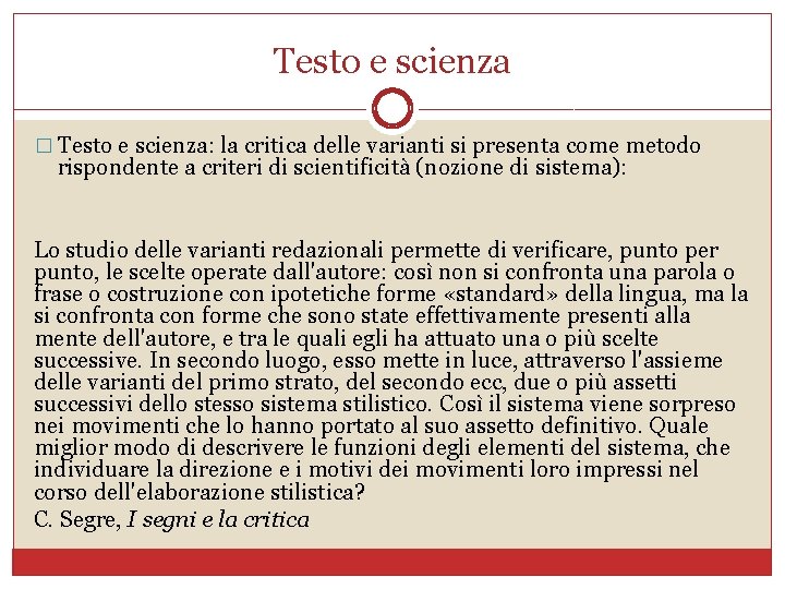 Testo e scienza � Testo e scienza: la critica delle varianti si presenta come