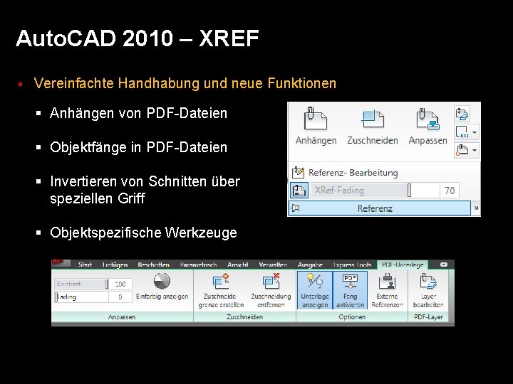 Auto. CAD 2010 – XREF § Vereinfachte Handhabung und neue Funktionen § Anhängen von