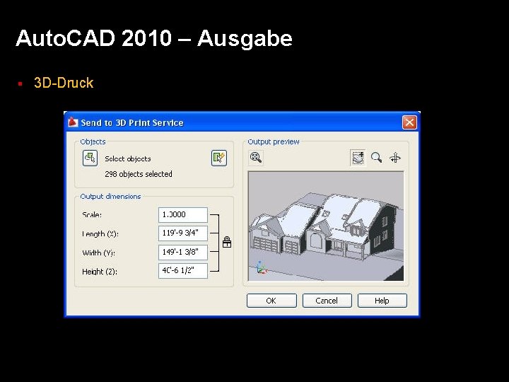 Auto. CAD 2010 – Ausgabe § 3 D-Druck 